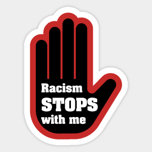 Racism Stop With Me Sticker